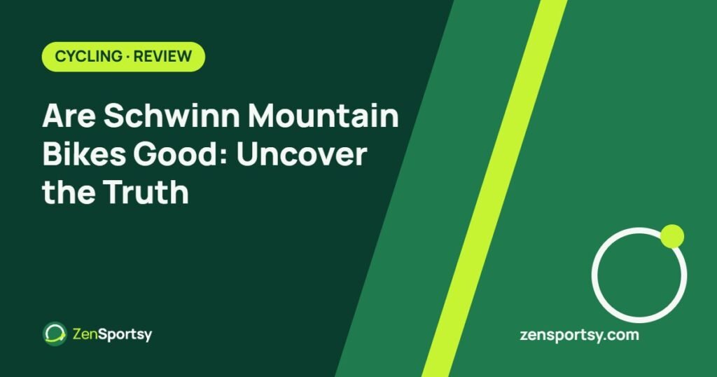 Are Schwinn Mountain Bikes Good: Uncover the Truth – ZenSportsy guide cover