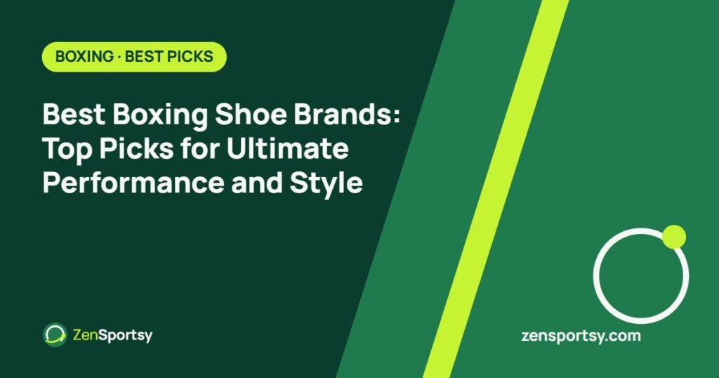Best Boxing Shoe Brands: Top Picks for Ultimate Performance and Style – ZenSportsy guide cover