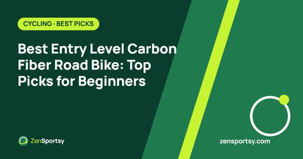 Best Entry Level Carbon Fiber Road Bike: Top Picks for Beginners – ZenSportsy guide cover