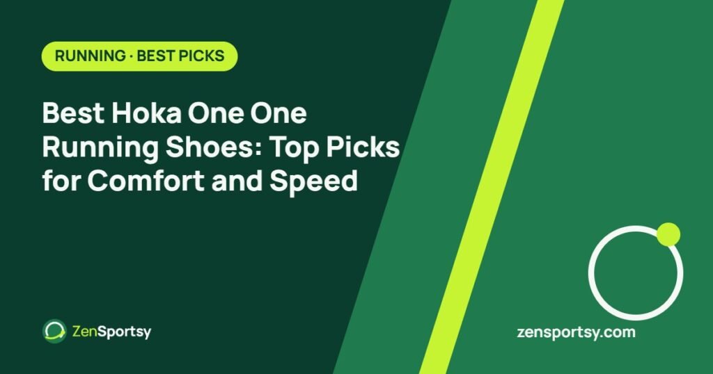 Best Hoka One One Running Shoes: Top Picks for Comfort and Speed – ZenSportsy guide cover