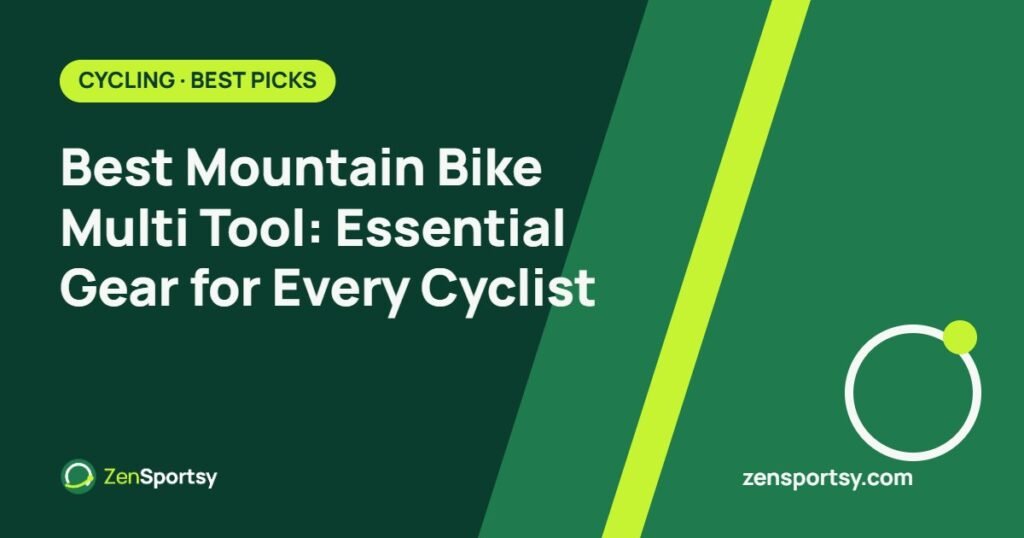 Best Mountain Bike Multi Tool: Essential Gear for Every Cyclist – ZenSportsy guide cover