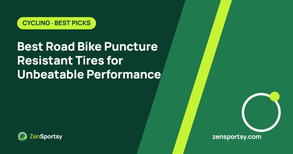 Best Road Bike Puncture Resistant Tires for Unbeatable Performance – ZenSportsy guide cover