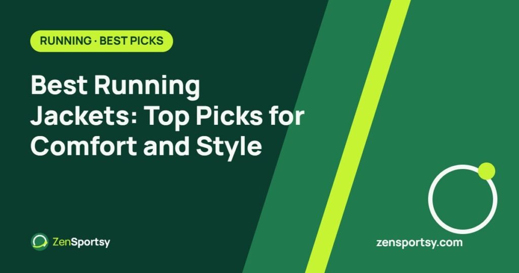 Best Running Jackets: Top Picks for Comfort and Style – ZenSportsy guide cover