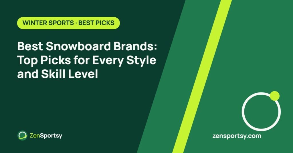 Best Snowboard Brands: Top Picks for Every Style and Skill Level – ZenSportsy guide cover