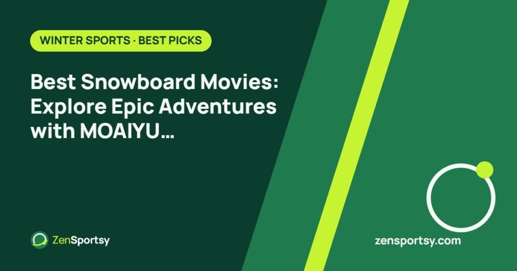 Best Snowboard Movies: Explore Epic Adventures with MOAIYU Magnetic Board – ZenSportsy guide cover