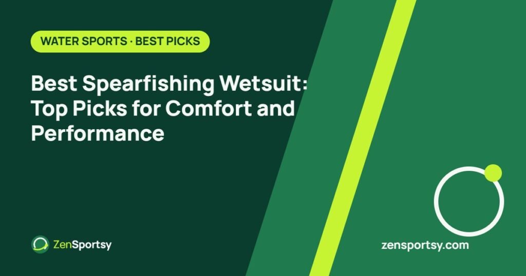 Best Spearfishing Wetsuit: Top Picks for Comfort and Performance – ZenSportsy guide cover