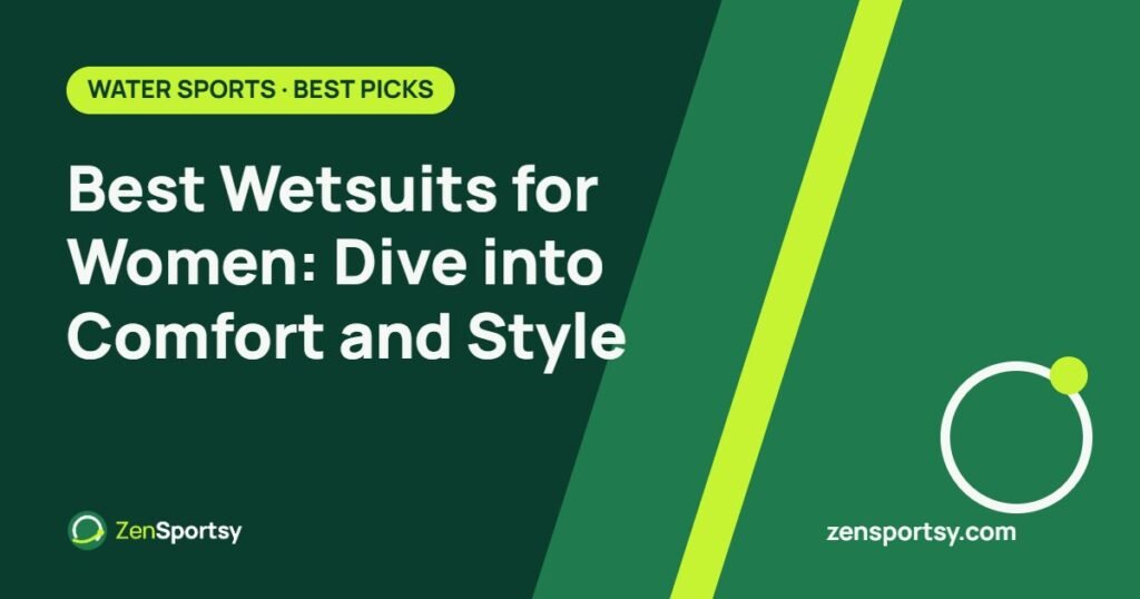 Best Wetsuits for Women: Dive into Comfort and Style – ZenSportsy guide cover