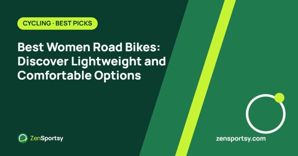 Best Women Road Bikes: Discover Lightweight and Comfortable Options – ZenSportsy guide cover