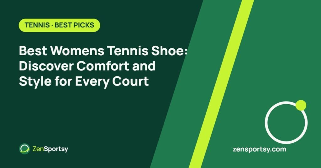 Best Womens Tennis Shoe: Discover Comfort and Style for Every Court β ZenSportsy guide cover