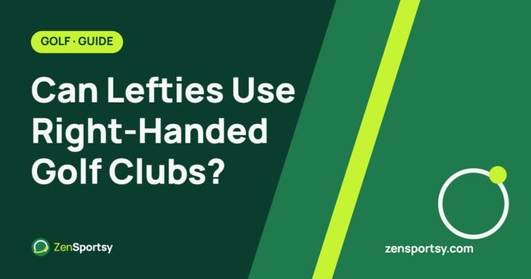 Can Lefties Use Right-Handed Golf Clubs? – ZenSportsy guide cover