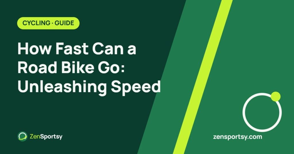 How Fast Can a Road Bike Go: Unleashing Speed – ZenSportsy guide cover