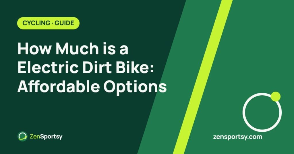 How Much is a Electric Dirt Bike: Affordable Options – ZenSportsy guide cover
