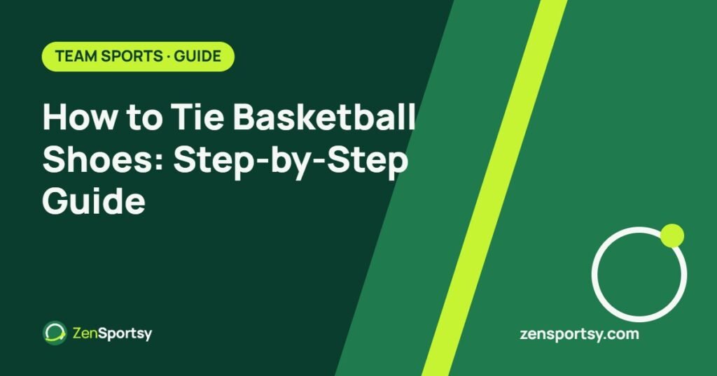 How to Tie Basketball Shoes: Step-by-Step Guide – ZenSportsy guide cover