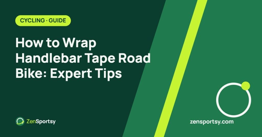 How to Wrap Handlebar Tape Road Bike: Expert Tips – ZenSportsy guide cover