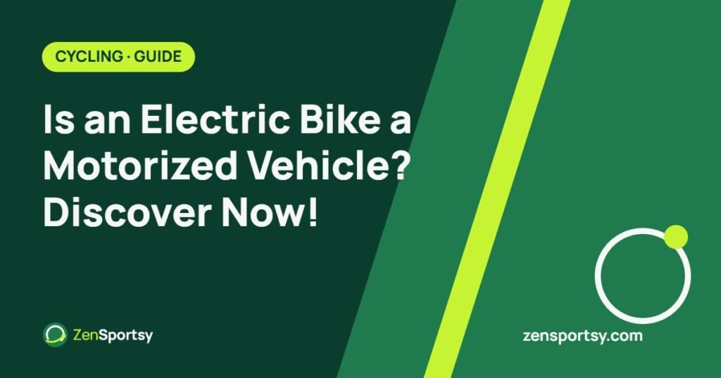 Is an Electric Bike a Motorized Vehicle? Discover Now! – ZenSportsy guide cover
