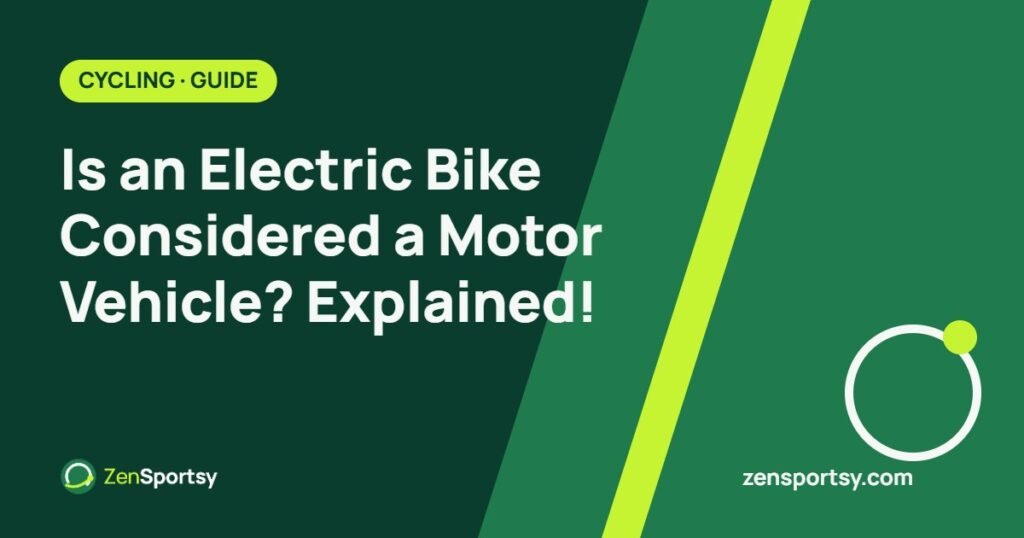 Is an Electric Bike Considered a Motor Vehicle? Explained! – ZenSportsy guide cover