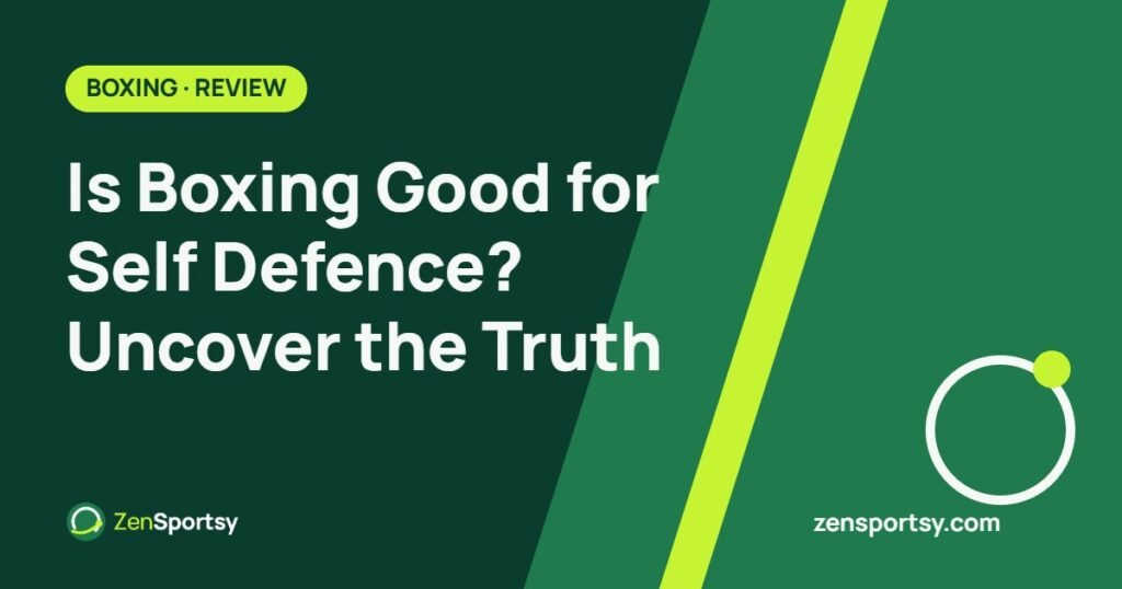 Is Boxing Good for Self Defence? Uncover the Truth – ZenSportsy guide cover