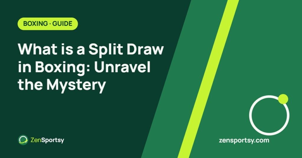What is a Split Draw in Boxing: Unravel the Mystery – ZenSportsy guide cover